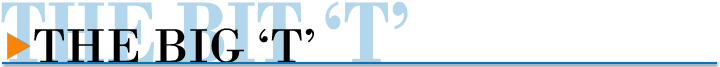 The Big 'T'